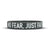 NO FEAR, JUST FAITH Wristband