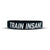 TRAIN INSANE Wristband