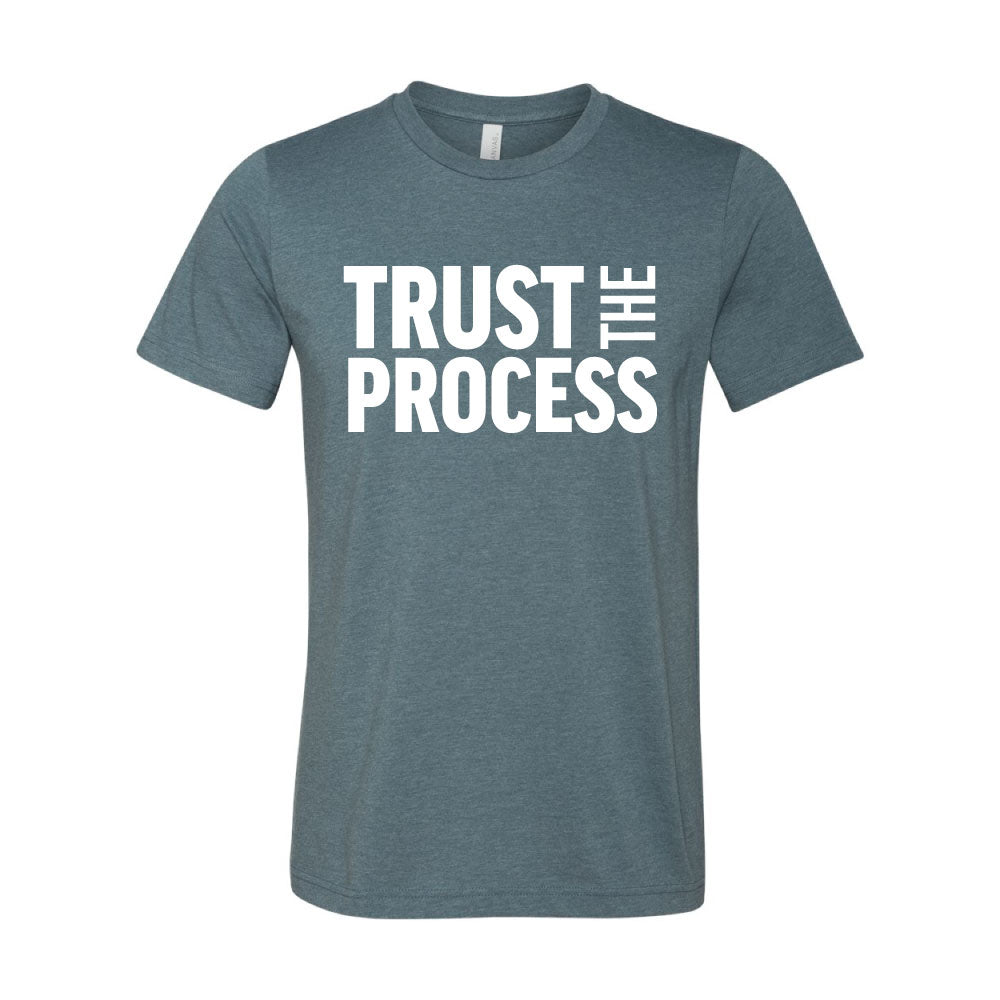 Trust The Process T-Shirt