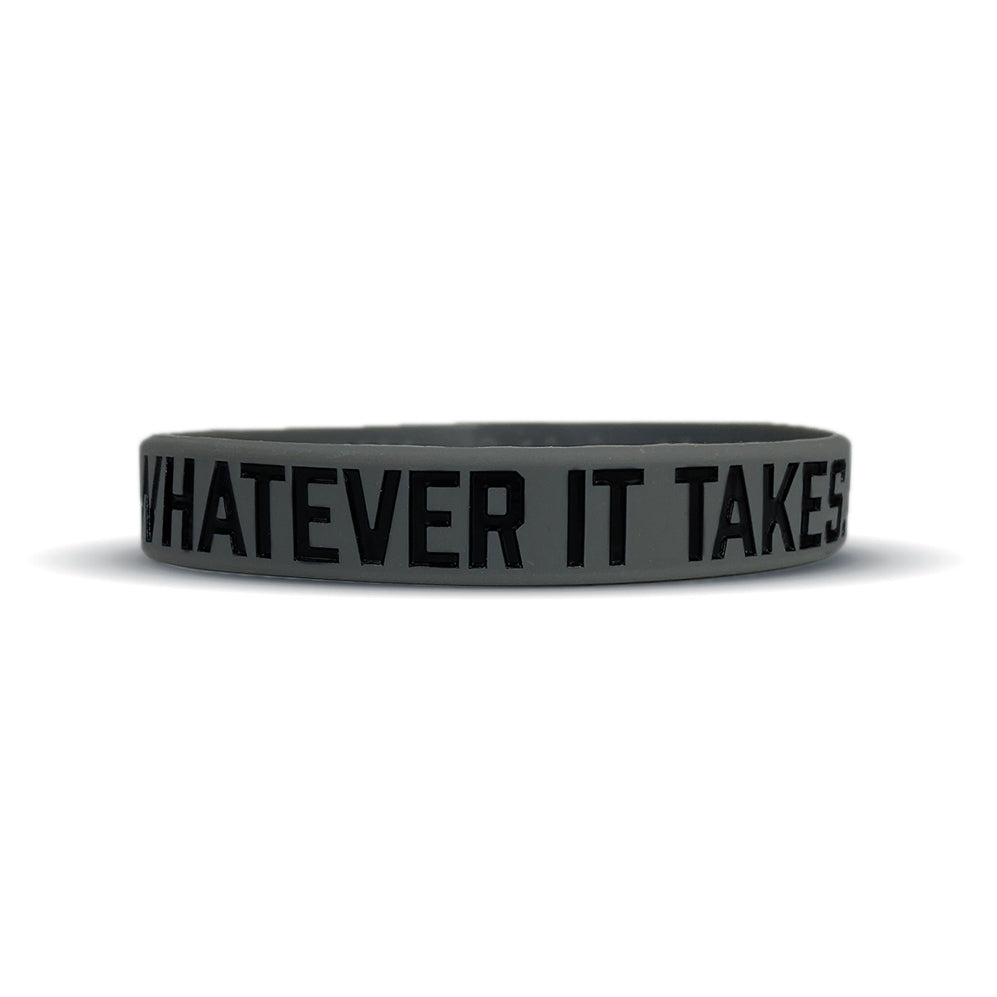 WHATEVER IT TAKES. Wristband