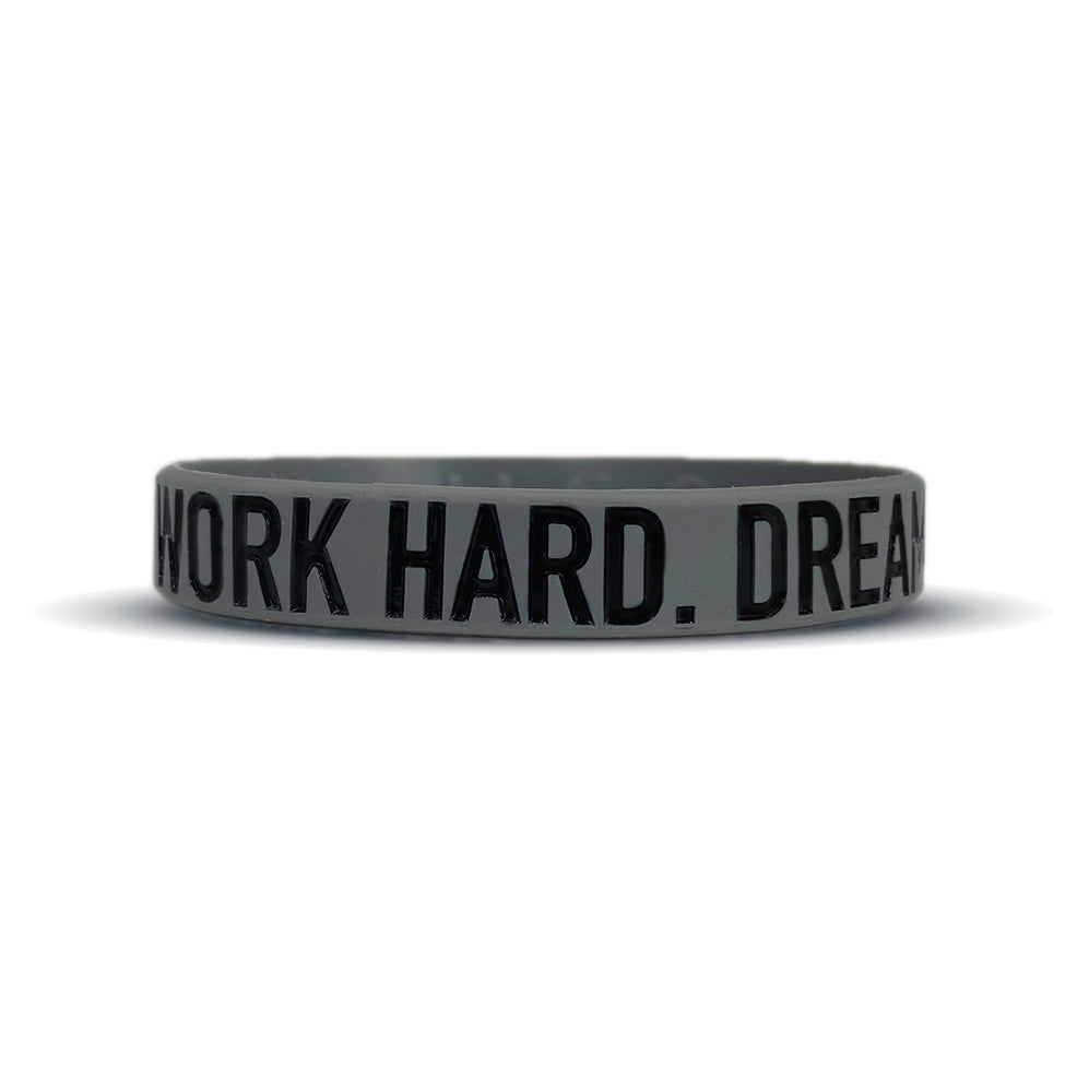 WORK HARD. DREAM BIG. Wristband